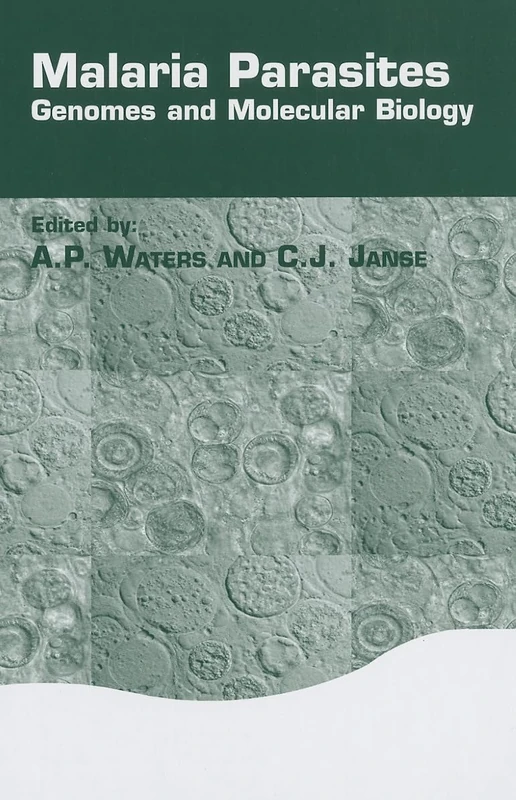 Malaria Parasites: Genomes and Molecular Biology