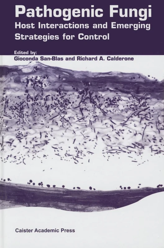 Pathogenic Fungi: Host Interactions and Emerging Strategies for Control