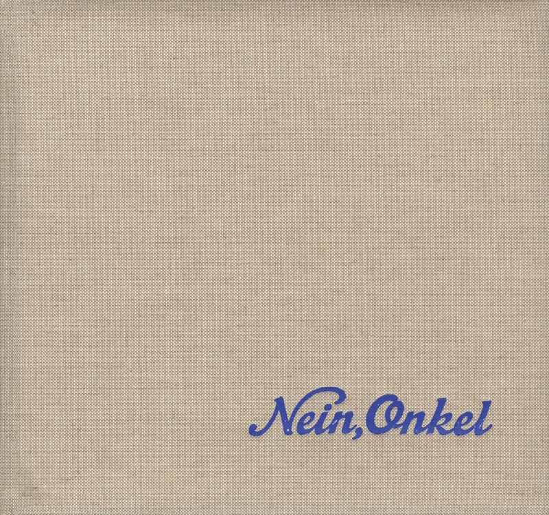 Ed Jones and Timothy Prus: Nein, Onkel: Snapshots From Another Front 1938-1945 - Image 1