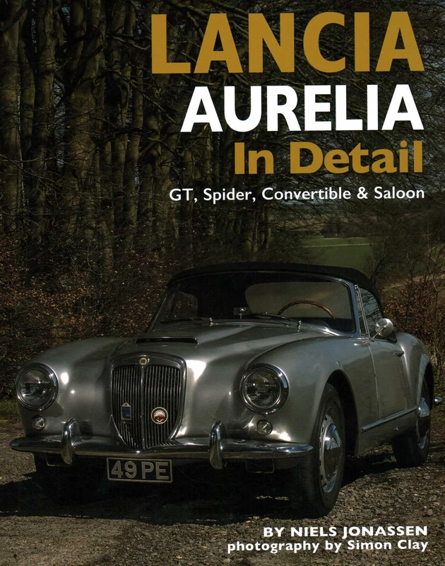 Lancia Aurelia in Detail: GT, Spyder, Convertible and Saloon
