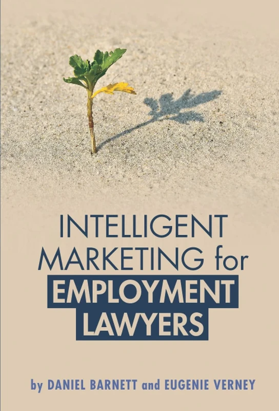 Intelligent Marketing for Employment Lawyers: How to Boost Your Profits in a Recession