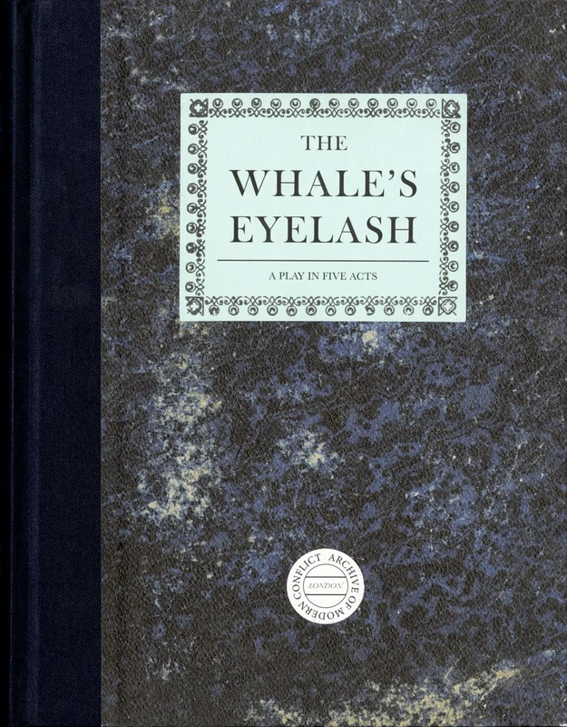 Timothy Prus: The Whale's Eyelash: A Play in Five Acts - Image 1