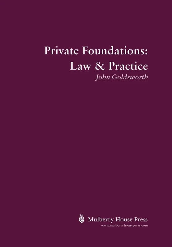 Private Foundations: Law & Practice