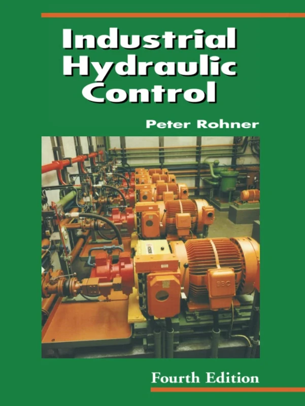 Industrial Hydraulic Control: A Textbook For Fluid Power Technicians