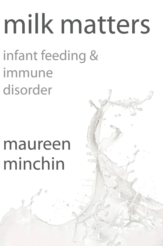 Milk Matters: Infant feeding & immune disorder