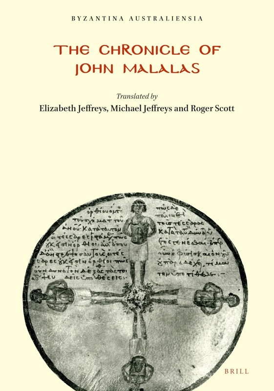 The Chronicle of John Malalas: 4 (Byzantina Australiensia, 4)