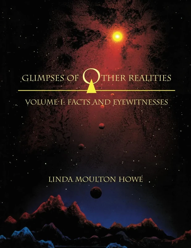 Glimpses of Other Realities: Vol 1: Facts & Eyewitnesses