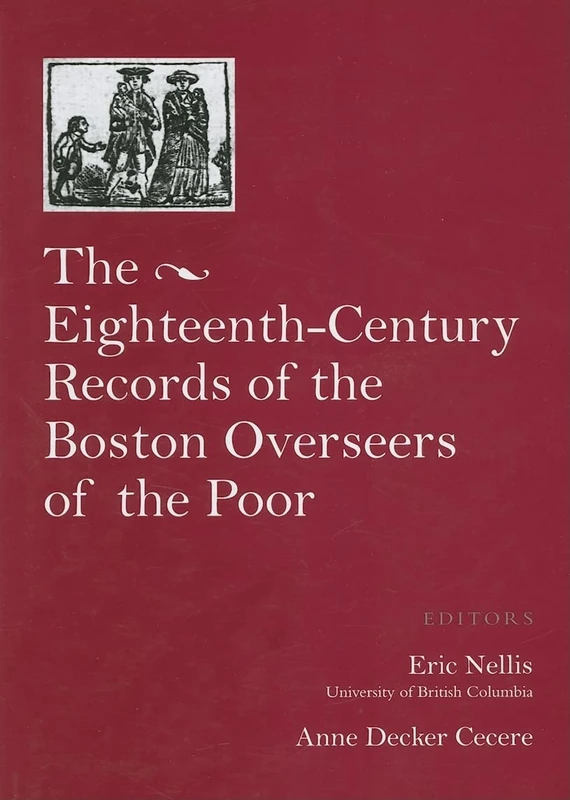 The Records of the Boston Overseers of the Poor, 1735-95 (Publications of the Colonial Society of Massachusetts): Volume 69 - Image 1