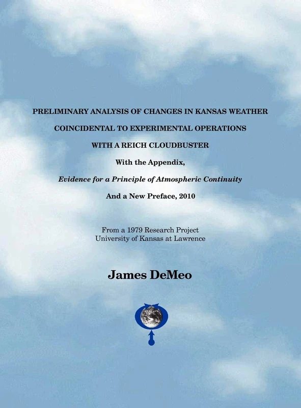 Preliminary Analysis of Changes in Kansas Weather Coincidental to Experimental Operations with a Reich Cloudbuster - Image 1