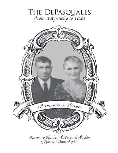 The DePasquales, From Italy-Sicily to Texas