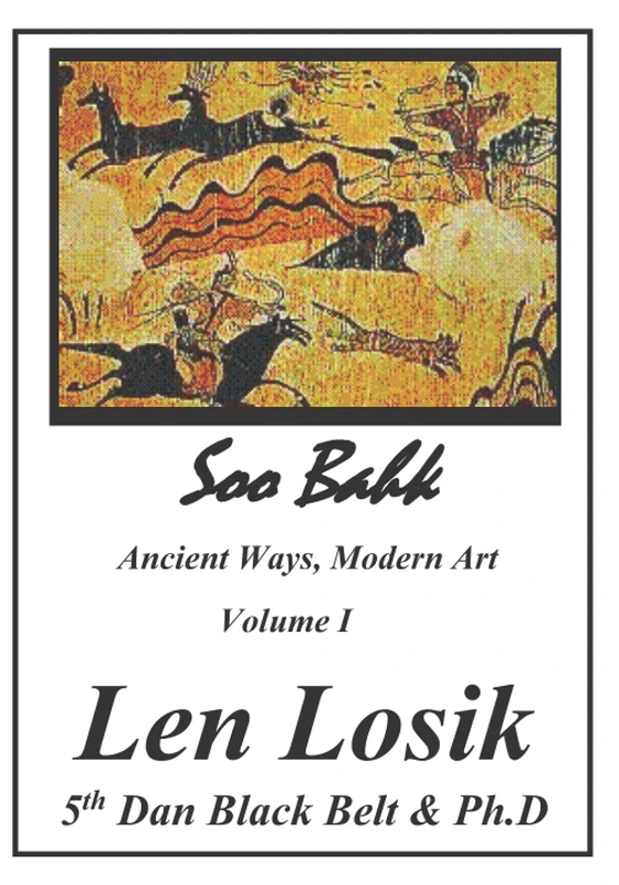Soo Bahk, Ancient Ways, Modern Art Volume I: 1