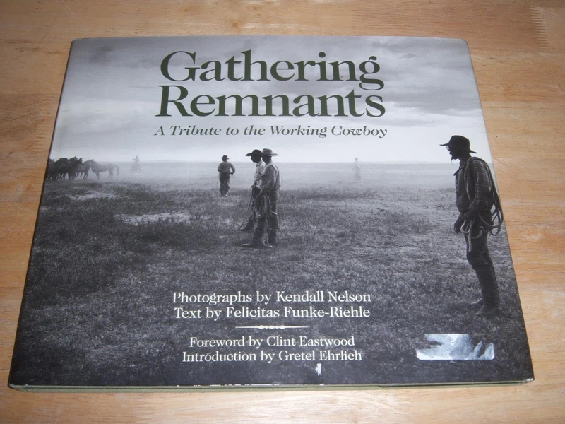 Gathering Remnants: A Tribute to the Working Cowboy