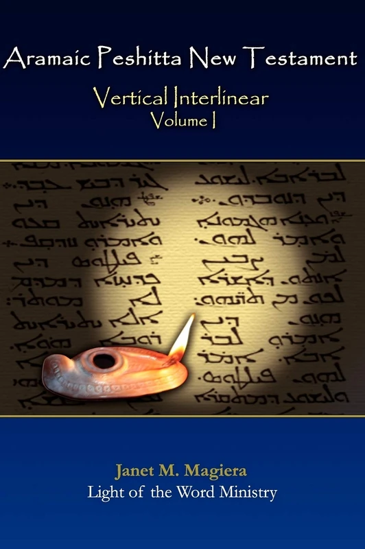 Aramaic Peshitta New Testament Vertical Interlinear Volume I - Image 1