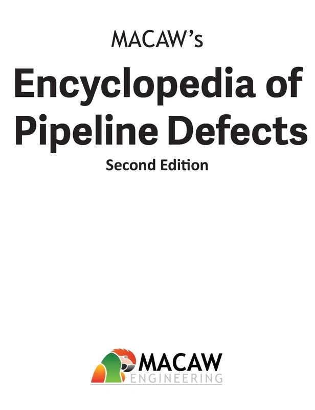 MACAW's Encyclopedia of Pipeline Defects, Second Edition - Image 1