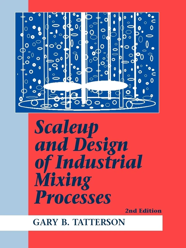 Scaleup and Design of Industrial Mixing Processes - Image 1