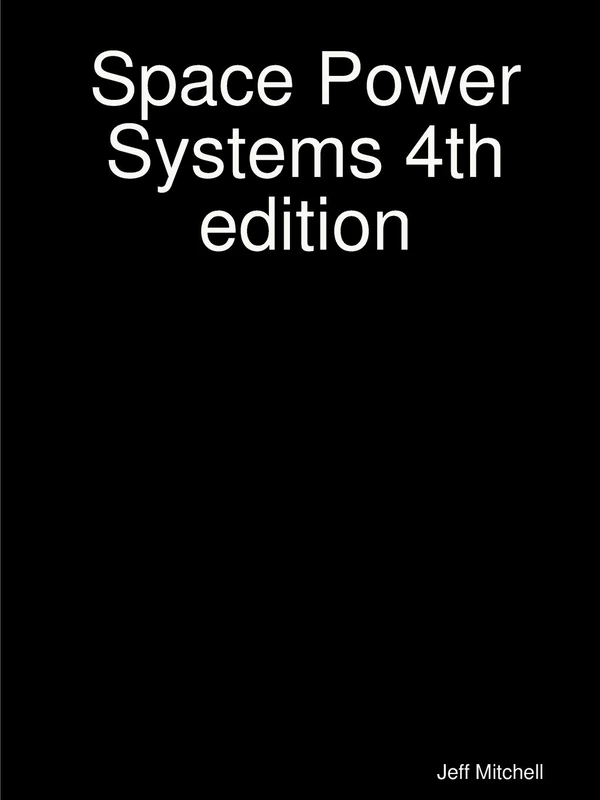 Space Power Systems 4th edition