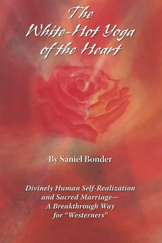 The White-Hot Yoga of the Heart