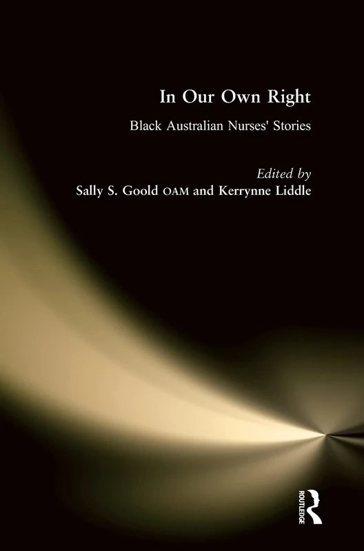 In Our Own Right: Black Australian Nurses' Stories