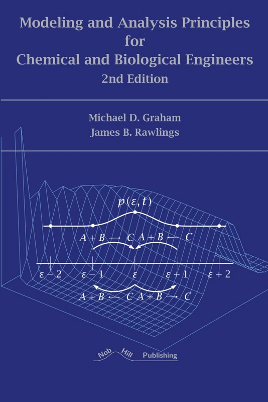 Modeling and Analysis Principles for Chemical and Biological Engineer