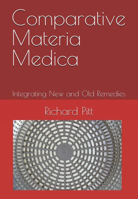 Comparative Materia Medica: Integrating New and Old Remedies