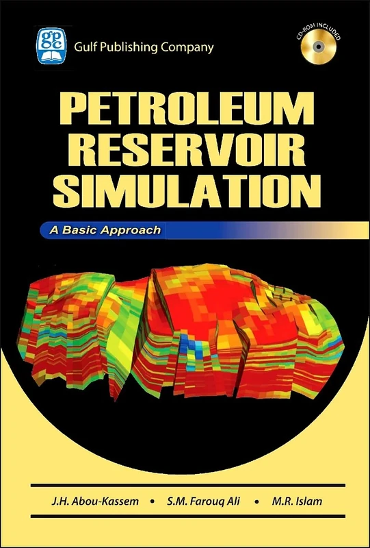 Petroleum Reservoir Simulations: A Basic Approach: A Basic Approach [With CDROM]