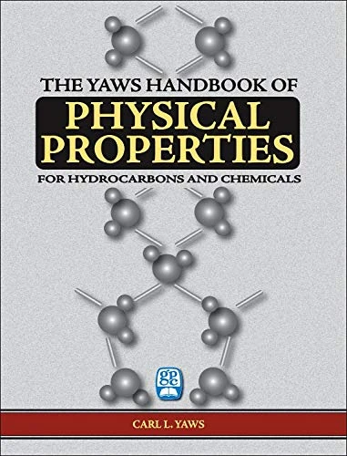 Yaws Handbook of Physical Properties for Hydrocarbons and Chemicals