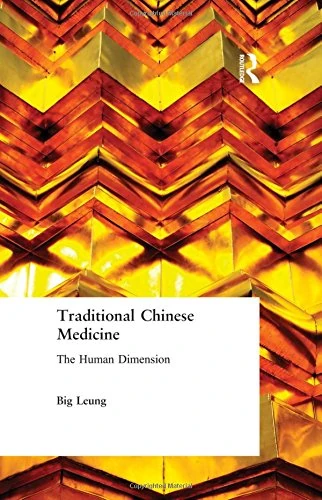 Traditional Chinese Medicine: The Human Dimension
