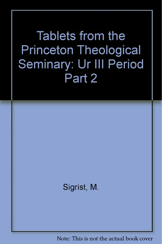 Tablets from the Princeton Theological Seminary: Ur III Period, Part 2 - Image 1