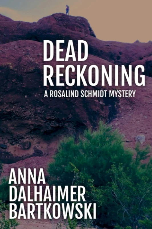 DEAD RECKONING: A Rosalind Schmidt Genealogical Mystery