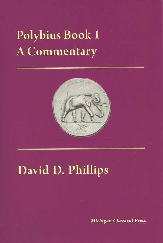 Polybius, a Commentary: Book I (Cultural Legacies)