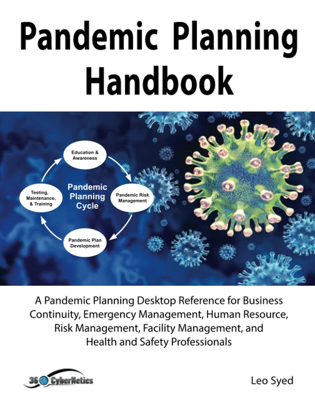 Pandemic Planning Handbook: A Desktop Reference for Business Continuity, Emergency Management, Human Resource, Risk Management, Facility Management, and Health and Safety Professionals - Image 1