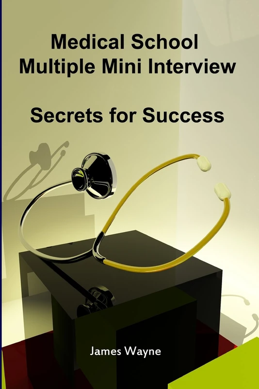 Medical School Multiple Mini Interview: Secrets for Success - Image 1