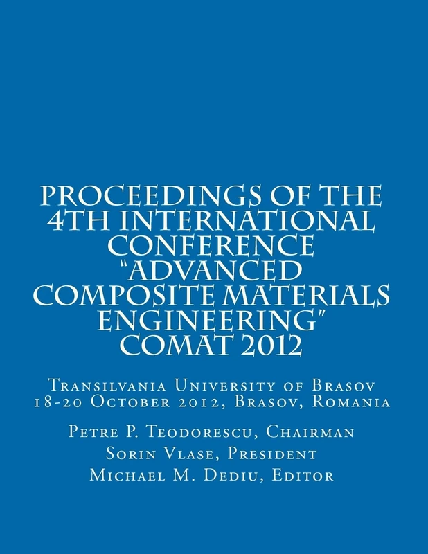 Proceedings of COMAT 2012: Transilvania University of Brasov, 18- 20 October 2012, Brasov, Romania