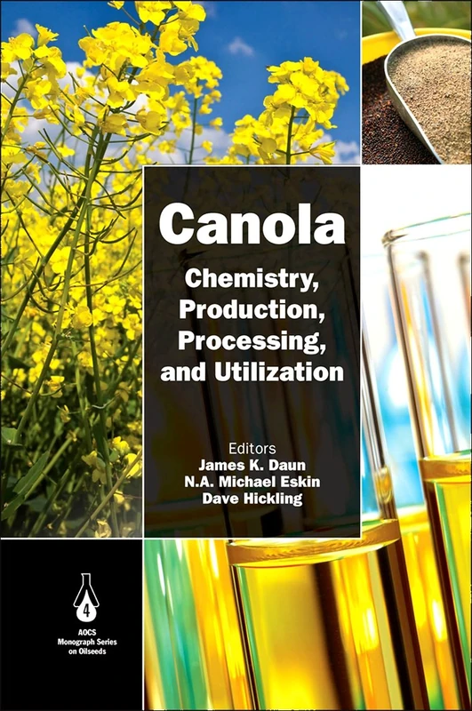 Canola: Chemistry, Production, Processing, and Utilization