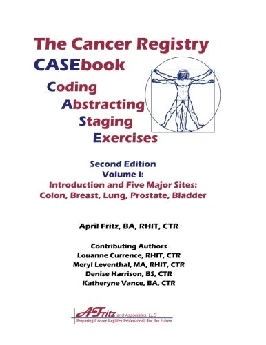 Cancer Registry CASEbook Volume I: Introduction and Five Major Sites: Colon, Breast, Lung, Prostate, Bladder - Image 1