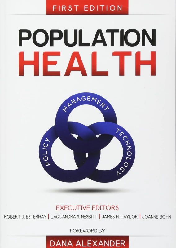 Population Health: Management, Policy, and Technology. First Edition