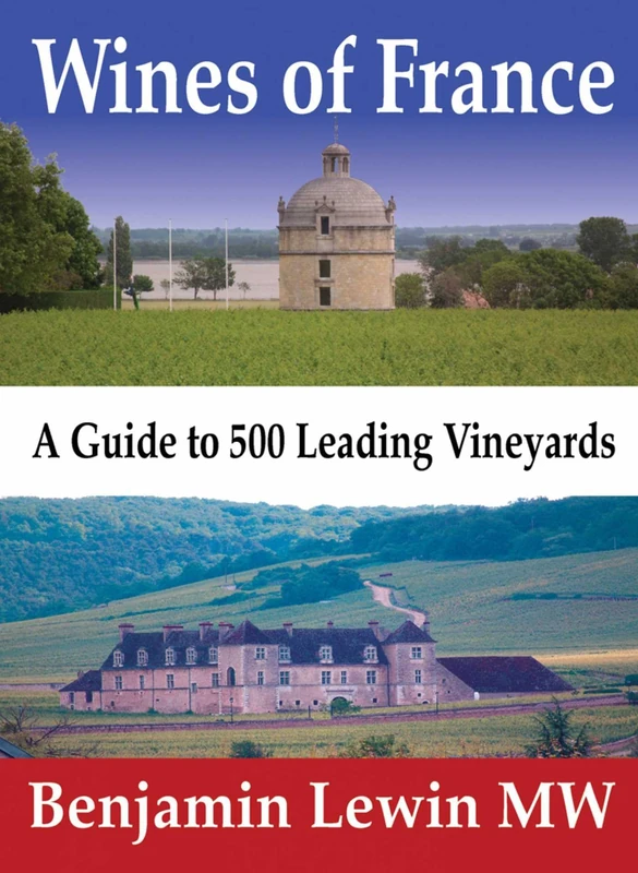 Wines of France: A Guide to 500 Leading Vineyards