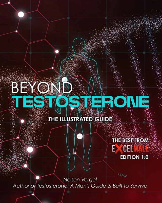 Beyond Testosterone: The Illustrated Guide