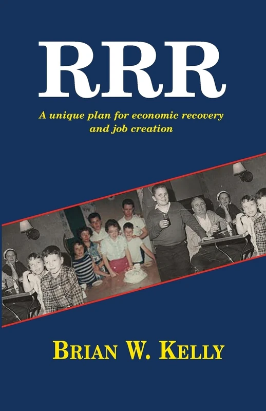 R.R.R.: A Unique Plan for Economic Recovery and Job Creation! - Image 1