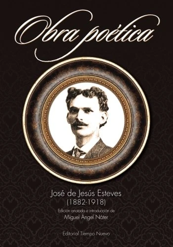 Jose de Jesus Esteves (1882-1918): Obra poetica - Image 1