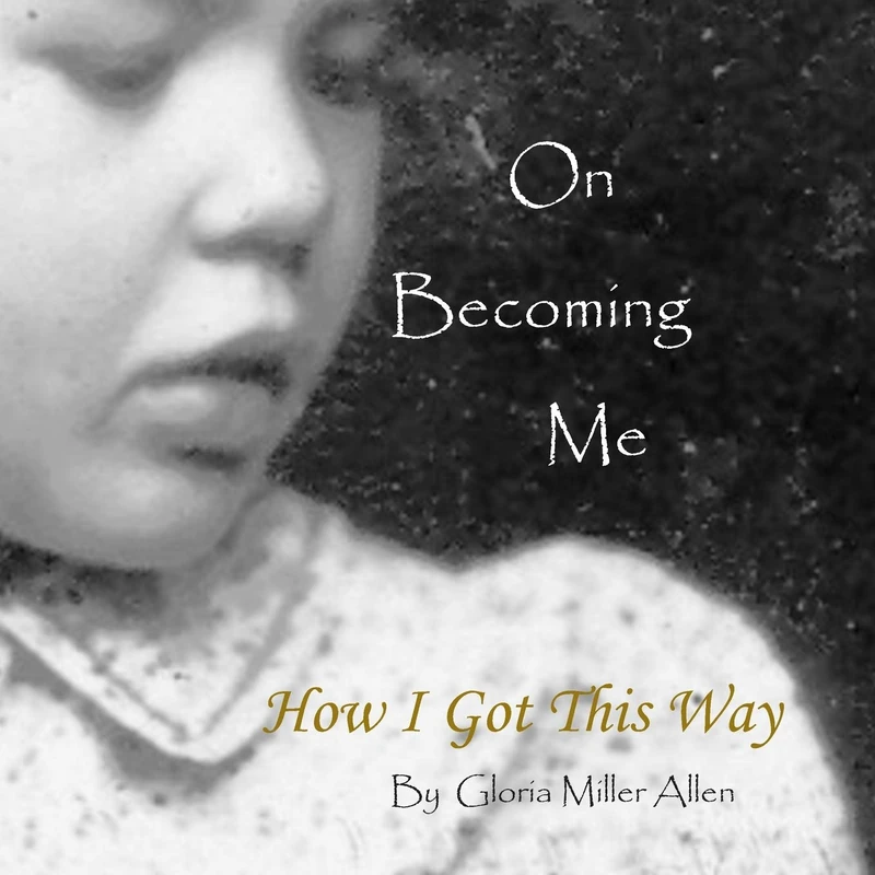 On Becoming Me: How I Got This Way - Image 1