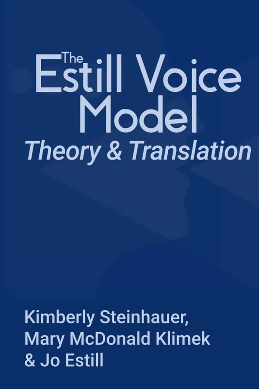 The Estill Voice Model: Theory & Translation