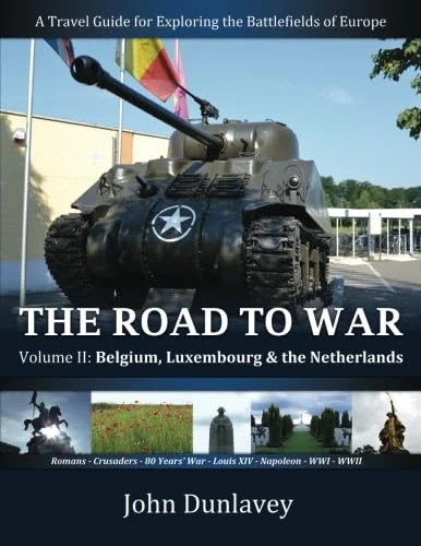 The Road to War: Volume II: Belgium, Luxembourg and the Netherlands