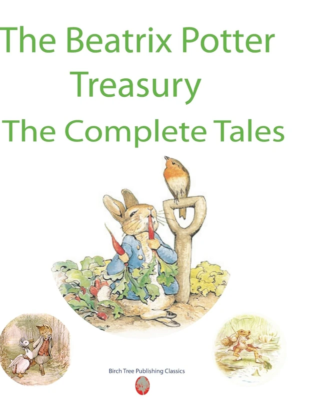 The Beatrix Potter Treasury The Complete Tales