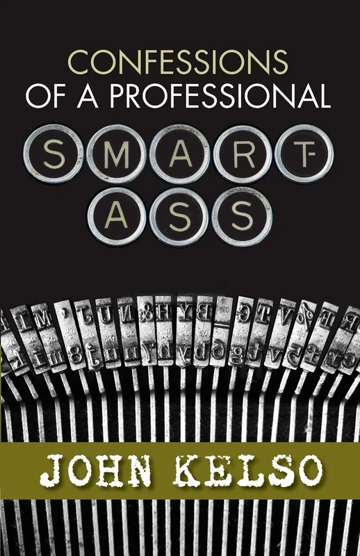 Black Tie Books - Confessions of a Professional Smart-Ass - Image 1