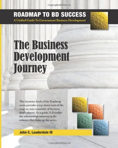 The Business Development Journey: Volume 1 (The Roadmap To BD Success) - Image 1