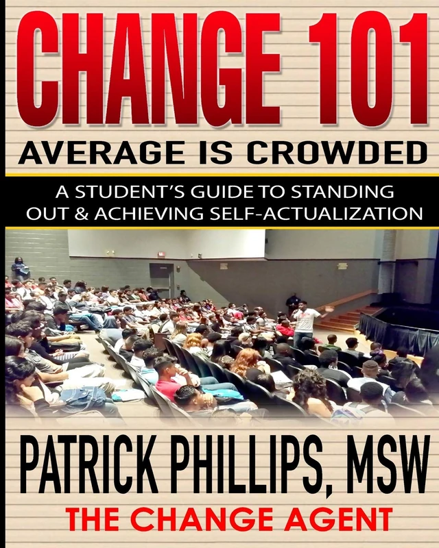Average Is Crowded:: A Student's Guide To Standing Out & Achieving Self-Actualization - Image 1