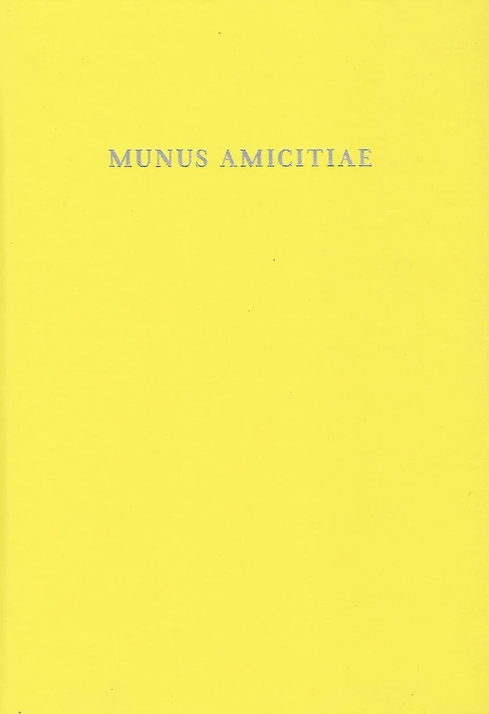 Munus Amicitiae: Norbert Oettinger a Collegis Et Amicis Dicatum - Image 1