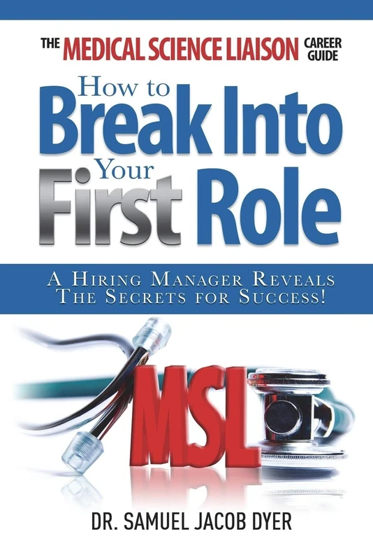 The Medical Science Liaison Career Guide: How to Break Into Your First Role - Image 1