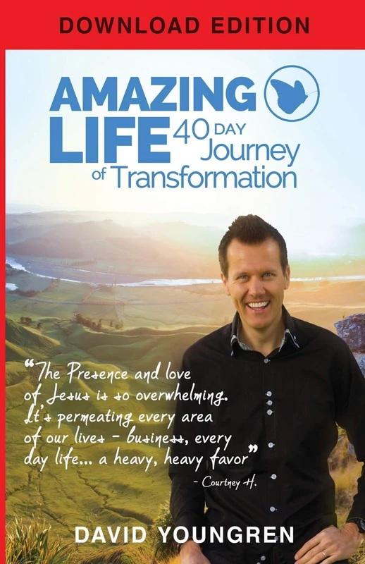 Amazing Life: 40 Day Journey of Transformation